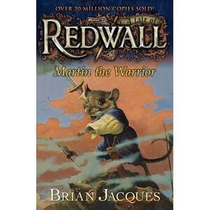 Martin the Warrior -- Brian Jacques